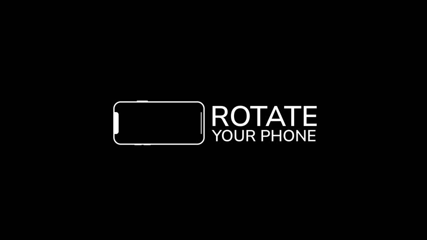 Rotate Your Phone Animation Sign From Vertical to Landscape orientation on Isolated horizontal black screen.