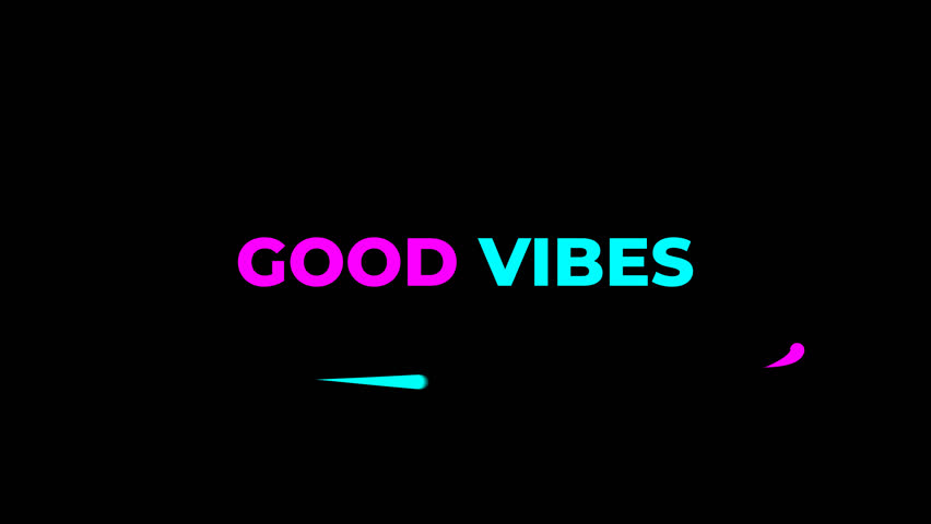 Vibrant “good vibes” text animation with neon colors and smooth motion streaks. Designed for transparent backgrounds, perfect for intros, transitions, and energetic visual messages. alpha channel