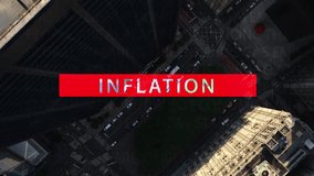 Digital animation of the word inflation over major city's top down aerial view. Economic crisis and financial recession metaphoric concept - Powered by Shutterstock - Get 15% off with code: PIKWIZARD15