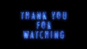 Glowing Blue Neon Thank You for Watching Text Animation on Dark Background - Powered by Shutterstock - Get 15% off with code: PIKWIZARD15