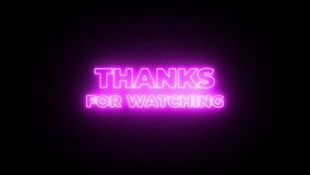 Animated text video with a purple neon effect displaying the words Thank You for Watching, on a black background, .mov file format. Suitable for use as a closing video. - Powered by Shutterstock - Get 15% off with code: PIKWIZARD15