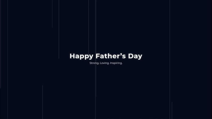 Clean title screen or opener for celebrating the Father's Day holiday.