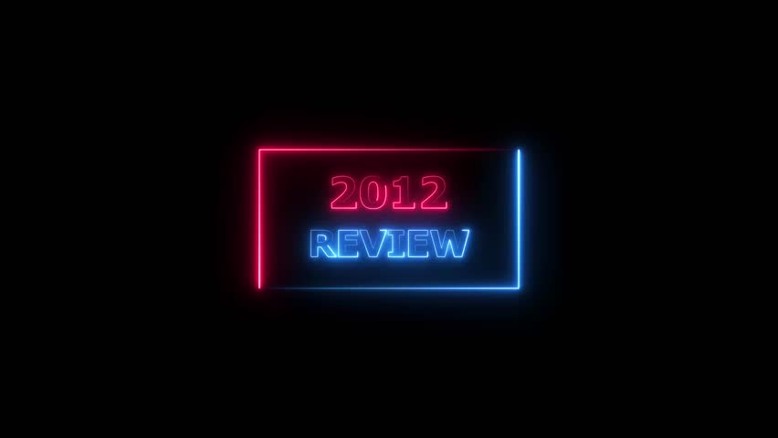2012 Review Neon text animation. Financial and Time management platform concept background 4k video.