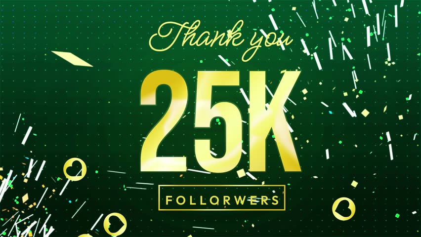 4K animation celebrating 25,000 followers with elegant golden typography, sparkling confetti, and festive motion. Perfect for social media milestone videos, follower appreciation, and premium celebrat