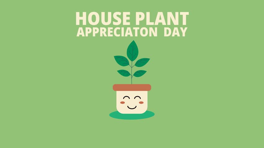 Houseplant Appreciation Day Title Animation with Cute Cartoon Smiling Plant