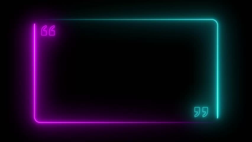 Glowing neon quotes animated border frame border place adverbs. glowing neon Quote Box or message box icon frame Animation. quote rectangle box icon concept

