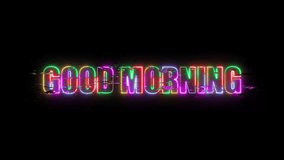 Good Morning Five Color Neon Glow Retro Glitch Text Animation on Black Background – Vibrant Futuristic Greeting Typography with Digital Distortion Effect for Social Media Posts, Video Intros, Stories - Powered by Shutterstock - Get 15% off with code: PIKWIZARD15