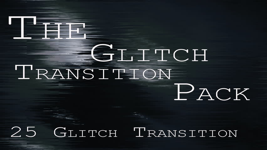 Cinematic Glitch Transition Pack – 25 Intense Digital Action Transitions with Analog Distortion, Retro Film Energy, High-Speed Motion Effects, Gritty Visual Noise and Powerful Impact for Modern Video Editing