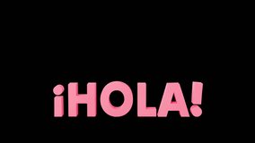 Animated Spanish “¡Hola!” greeting text made of glossy 3D letters. Friendly hello typography animation for intros, social media, presentations, advertising, and motion graphics projects. ncludes several color versions on alpha channel. - Powered by Shutterstock - Get 15% off with code: PIKWIZARD15