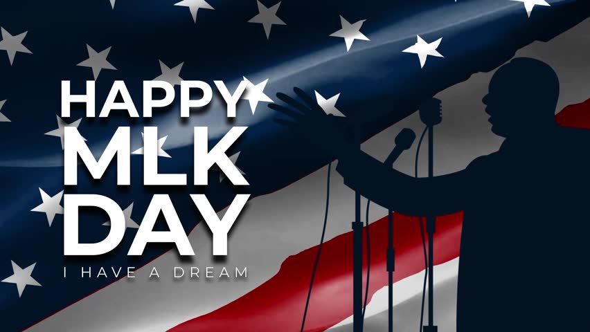 Happy MLK day Celebration with waving American flag in the background. 4k patriotic typography animation of Martin Luther King Jr Day. I have a dream