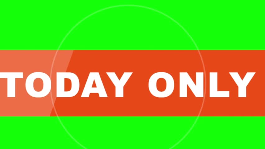 This image displays the words "TODAY ONLY" in bold white, sans-serif text. The text is centered on a wide, solid orange horizontal bar that spans the width of the frame. The background surrounding this orange bar is a vibrant, uniform bright green, suggesting a chroma key screen used for video production.