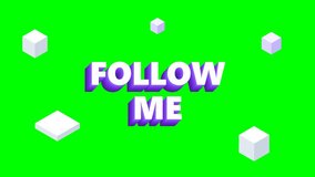 Follow Me animated social media call to action with 3D purple text and floating cubes on green screen chroma key - Powered by Shutterstock - Get 15% off with code: PIKWIZARD15