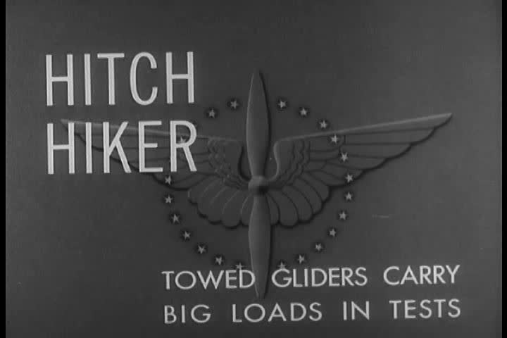 1940s - Gliders are tested and utilized in World War II.