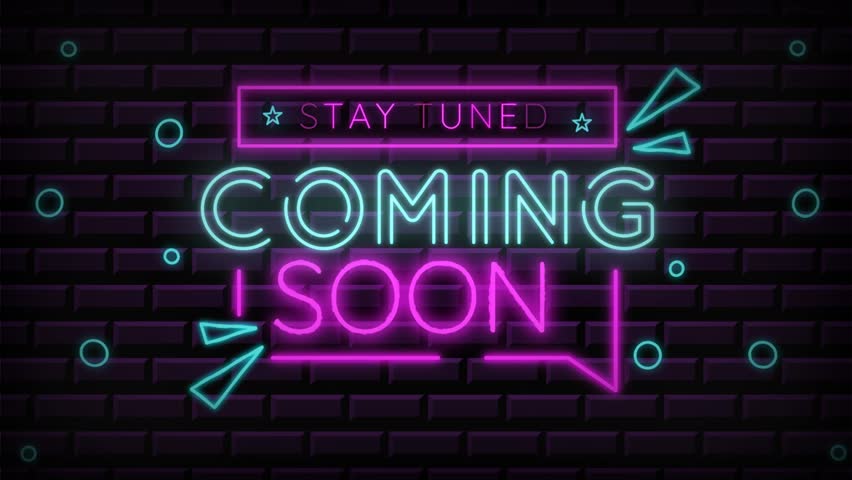 Neon Coming Soon Sign Vector Banner with Stay Tuned Text on Dark Brick Wall Background