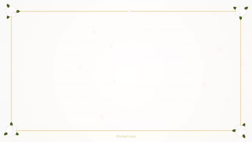 Romantic background featuring a gold-lined frame and white rose corners on an off-white surface. Subtle heart overlays and 