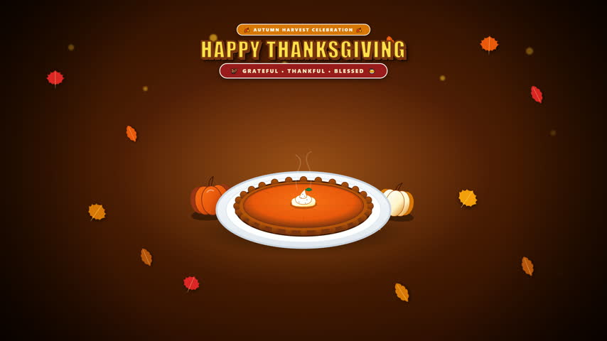 Animated Happy Thanksgiving Greeting with Pumpkin Pie and Falling Leaves.