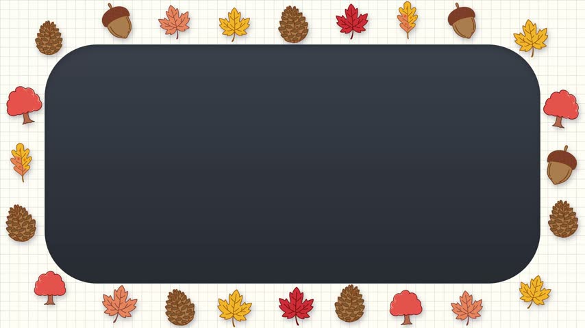 Chalkboard graphic frame bordered with animated autumn leaves and acorns on graph paper background.