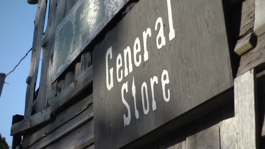 Old West Town - General Store Sign Ghost town.