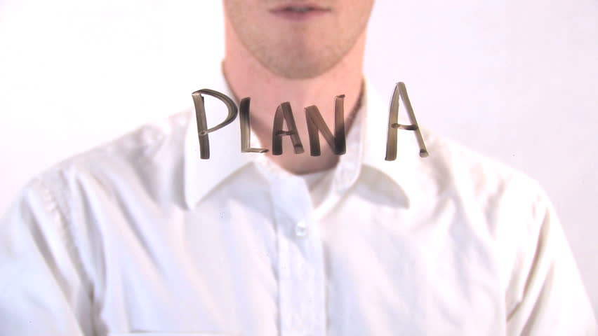 Person crosses off Plan A and writes Plan B