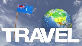 The word travel and a turning globe  in front of a blue sky with tooth pick and a small paper flag of COOK ISLANDS