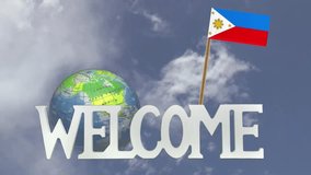 The word WELCOME in front of a turning globe and moving clouds in a blue sky with tooth pick and a small paper flag of PHILIPPINES
