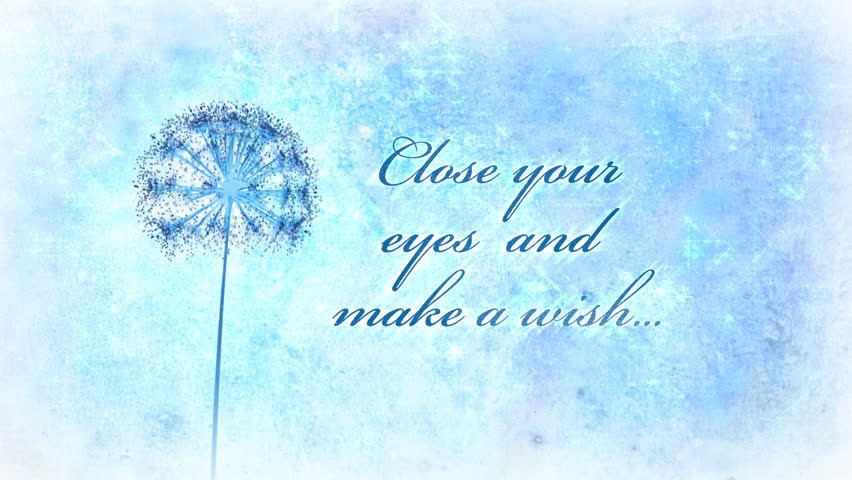 I wish all your dreams come true. Одуванчик на бирюзовом фоне. Dreams come true заставка на телефон. Dreams come true анимация. May all your Dreams come true.