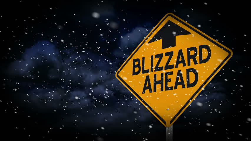 A blizzard warning sign.